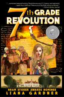 7th Grade Revolution by Liana Gardner