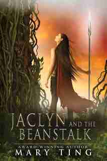 Jaclyn And The Beanstalk by Mary Ting
