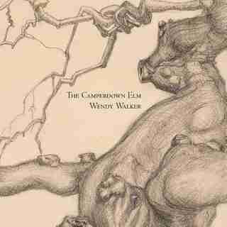 The Camperdown Elm by Wendy Walker