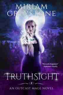 Truthsight by Miriam Greystone