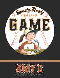 Smarty Marty Steps Up Her Game by Amy Gutierrez