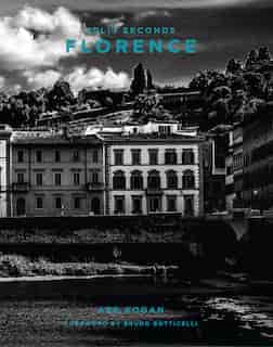 Split Seconds: Florence: Photography By Abe Kogan by Bruno Botticelli