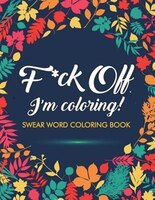 Swear Word Coloring Book In All Shops Chapters Indigo Ca
