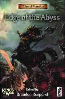 Tales of Mantica: Edge of the Abyss by Brandon Rospond