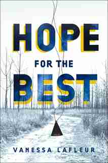 Hope For The Best by Vanessa Lafleur