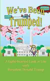 We've Been Trumped! by Katherine Tomlinson