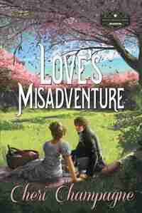 Love's Misadventure: The Mason Siblings Series by Cheri Champagne