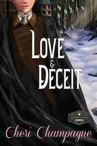 Love and Deceit by Cheri Champagne