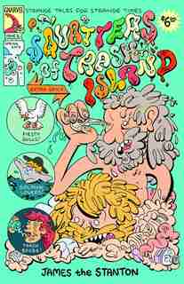 Squatters of Trash Island by James the Stanton