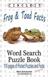 Circle It, Frog and Toad Facts, Word Search, Puzzle Book by Lowry Global Media LLC