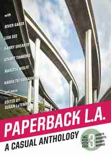 Paperback L.a. Book 3: A Casual Anthology: Secrets, Sigalerts, Ravines, Records by Susan LaTempa