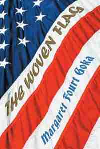 The Woven Flag by Margaret Fourt Goka
