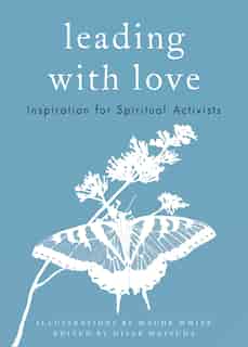 Leading With Love: Inspiration For Spiritual Activists by Hisae Matsuda