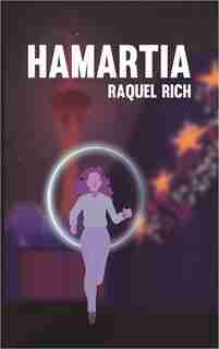 Hamartia by Raquel Rich