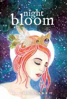 Night Bloom: Book One in the Night Bloom Saga by R. G. Hunsaker