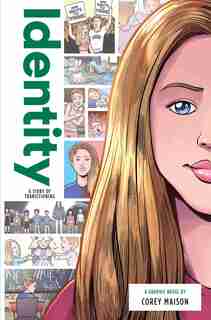 Identity: A Story Of Transitioning by Corey Maison