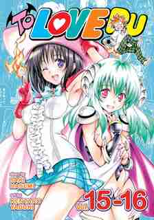 To Love Ru, Vol. 15-16 by Saki Hasemi