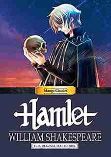 Manga Classics Hamlet: Hamlet by William Shakespeare