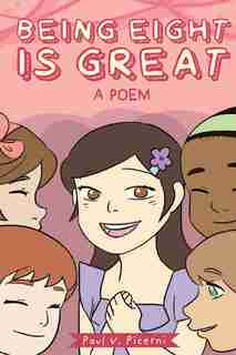 Being Eight Is Great by Paul V. Picerni
