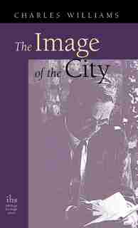 Image of the City (and Other Essays) by Charles Williams