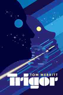 Trigor by Tom Merritt