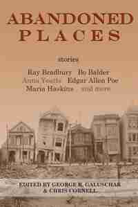 Abandoned Places: stories by Ray Bradbury