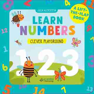 Learn Numbers: A Lift-the-flap Book by Julia Alekseeva
