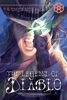 The Legend Of Diablo by V S McGrath
