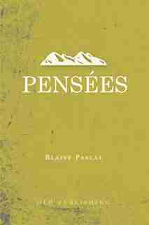 Pensées by Blaise Pascal