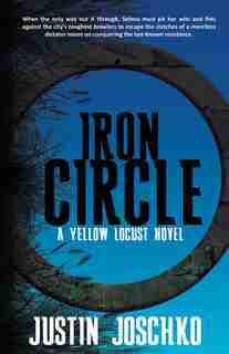 Iron Circle by Justin Joschko