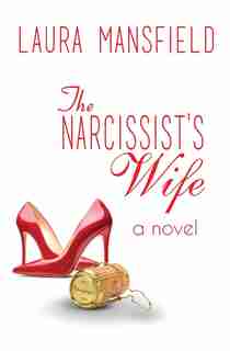 The Narcissist's Wife by Laura Mansfield