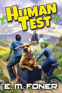 Human Test by E. M. Foner