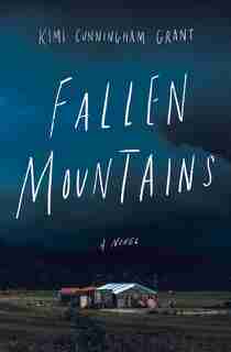 Fallen Mountains by Kimi Cunningham Grant