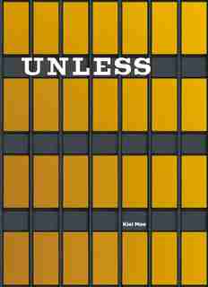 Unless: The Seagram Building Construction Ecology by Kiel Moe