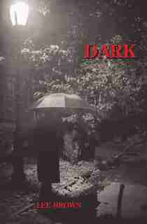 Dark by Lee Brown