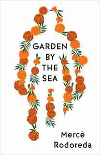 Garden By The Sea by Merce Rodoreda