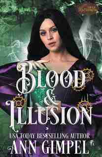 Blood and Illusion: Historical Paranormal Romance by Ann Gimpel