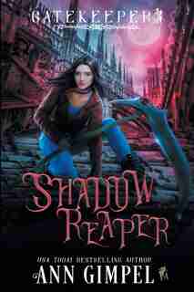 Shadow Reaper: An Urban Fantasy by Ann Gimpel