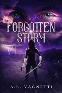 Forgotten Storm by A.r. Vagnetti