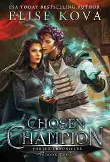 Chosen Champion by Elise Kova