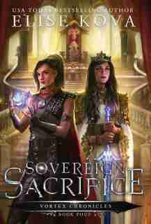 Sovereign Sacrifice by Elise Kova