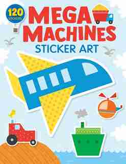 Mega Machines Sticker Art: 120 Stickers! by Clever Publishing