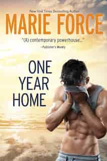 One Year Home by Marie Force