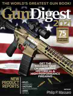 Gun Digest 2021, 75th Edition: The World's Greatest Gun Book! by Jerry Lee