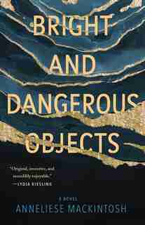 Bright And Dangerous Objects by Anon