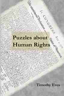 Puzzles About Human Rights by Timothy Eves