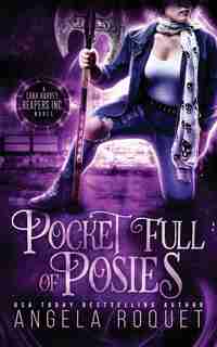 Pocket Full Of Posies by Angela Roquet