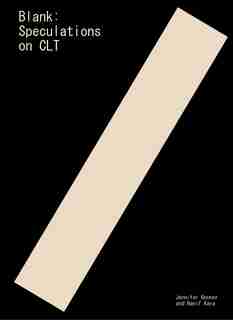 Blank: Speculations On Clt by Jennifer Bonner