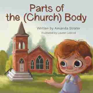 Parts of the (Church) Body by Amanda Strater