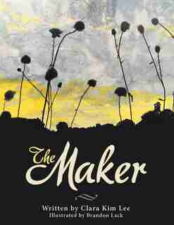 The Maker by Clara Kim Lee